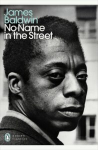 No Name in the Street: James Baldwin (Penguin Modern Classics)